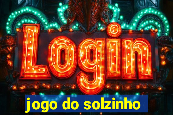 jogo do solzinho